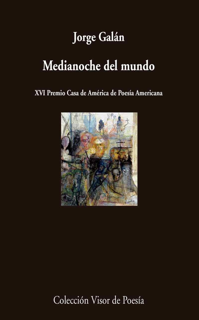 MEDIANOCHE DEL MUNDO | 9788498959734 | GALÁN, JORGE | Llibreria L'Odissea - Libreria Online de Vilafranca del Penedès - Comprar libros