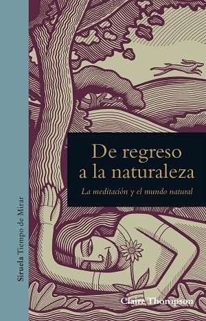 DE REGRESO A LA NATURALEZA | 9788416854455 | THOMPSON, CLAIRE | Llibreria L'Odissea - Libreria Online de Vilafranca del Penedès - Comprar libros