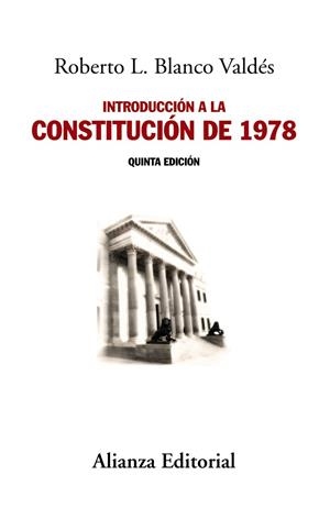 INTRODUCCIÓN A LA CONSTITUCIÓN DE 1978 | 9788491042679 | BLANCO VALDÉS, ROBERTO L. | Llibreria Online de Vilafranca del Penedès | Comprar llibres en català