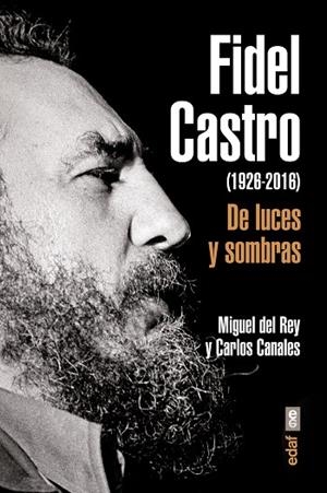 FIDEL CASTRO | 9788441437203 | CANALES, CARLOS / DEL REY, MIGUEL | Llibreria Online de Vilafranca del Penedès | Comprar llibres en català