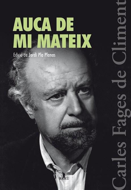 AUCA DE MI MATEIX | 9788415885498 | FAGES DE CLIMENT, CARLES | Llibreria L'Odissea - Libreria Online de Vilafranca del Penedès - Comprar libros