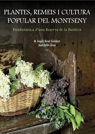 PLANTES, REMEIS I CULTURA POPULAR DEL MONTSENY | 9788495946799 | BONET GALOBART, M. ÀNGELS / VALLÈS XIRAU, JOAN | Llibreria L'Odissea - Libreria Online de Vilafranca del Penedès - Comprar libros