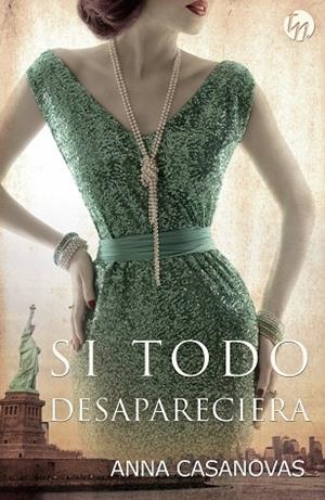 SI TODO DESAPARECIERA | 9788468784762 | CASANOVAS, ANNA | Llibreria Online de Vilafranca del Penedès | Comprar llibres en català