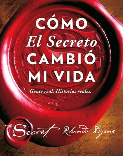 CÓMO EL SECRETO CAMBIÓ MI VIDA | 9788479539603 | BYRNE, RHONDA | Llibreria L'Odissea - Libreria Online de Vilafranca del Penedès - Comprar libros