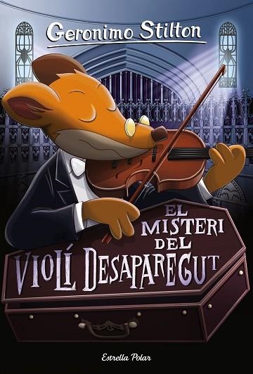 EL MISTERI DEL VIOLÍ DESAPAREGUT | 9788491371496 | STILTON, GERONIMO | Llibreria Online de Vilafranca del Penedès | Comprar llibres en català