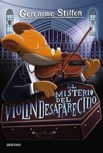EL MISTERIO DEL VIOLÍN DESAPARECIDO | 9788408165477 | STILTON, GERONIMO  | Llibreria L'Odissea - Libreria Online de Vilafranca del Penedès - Comprar libros