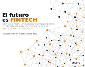 EL FUTURO ES FINTECH | 9788423426560 | CHISHTI, SUSANNE / BARBERIS, JANOS | Llibreria Online de Vilafranca del Penedès | Comprar llibres en català