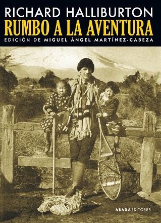 RUMBO A LA AVENTURA | 9788416160693 | HALLIBURTON, RICHARD | Llibreria L'Odissea - Libreria Online de Vilafranca del Penedès - Comprar libros