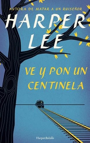 VE Y PON UN CENTINELA | 9788491390572 | LEE, HARPER | Llibreria Online de Vilafranca del Penedès | Comprar llibres en català