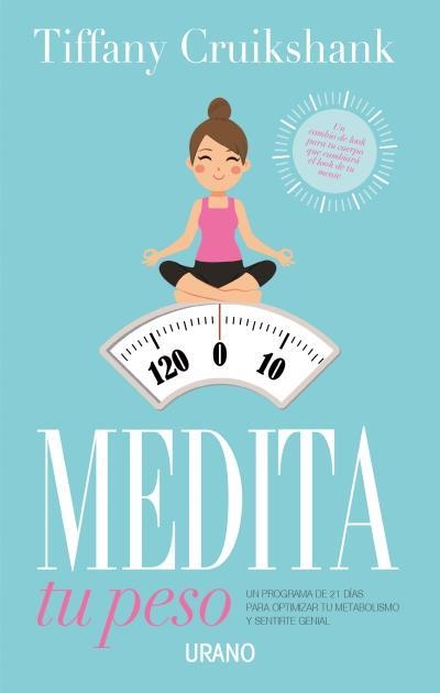 MEDITA TU PESO | 9788479539719 | CRUIKSHANK, TIFFANY | Llibreria L'Odissea - Libreria Online de Vilafranca del Penedès - Comprar libros