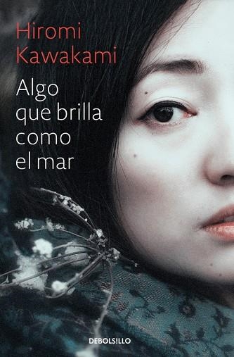 ALGO QUE BRILLA COMO EL MAR | 9788466338233 | KAWAKAMI, HIROMI | Llibreria Online de Vilafranca del Penedès | Comprar llibres en català