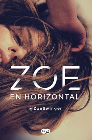 ZOE EN HORIZONTAL | 9788491290612 | @ZOESWINGER | Llibreria L'Odissea - Libreria Online de Vilafranca del Penedès - Comprar libros