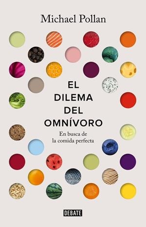 EL DILEMA DEL OMNÍVORO | 9788499927039 | POLLAN, MICHAEL | Llibreria L'Odissea - Libreria Online de Vilafranca del Penedès - Comprar libros