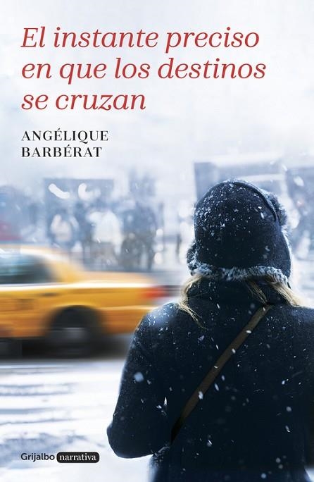 EL INSTANTE PRECISO EN QUE LOS DESTINOS SE CRUZAN | 9788425352799 | BARBERAT, ANGELIQUE | Llibreria L'Odissea - Libreria Online de Vilafranca del Penedès - Comprar libros