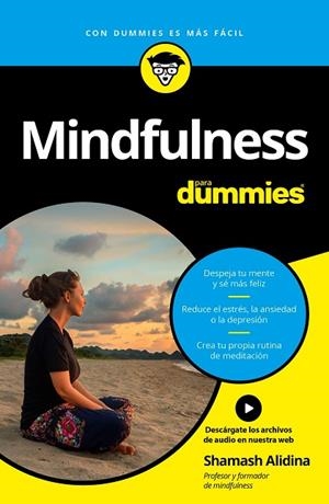 MINDFULNESS PARA DUMMIES | 9788432903151 | ALIDINA, SHAMASH | Llibreria L'Odissea - Libreria Online de Vilafranca del Penedès - Comprar libros