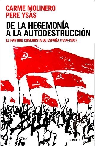 DE LA HEGEMONÍA A LA AUTODESTRUCCIÓN | 9788416771387 | YSÁS SOLANES, PERE / MOLINERO, CARME | Llibreria L'Odissea - Libreria Online de Vilafranca del Penedès - Comprar libros