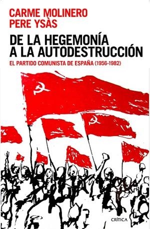 DE LA HEGEMONÍA A LA AUTODESTRUCCIÓN | 9788416771387 | YSÁS SOLANES, PERE / MOLINERO, CARME | Llibreria L'Odissea - Libreria Online de Vilafranca del Penedès - Comprar libros