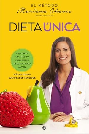 DIETA ÚNICA | 9788490608388 | CHAVES, MARIANA | Llibreria L'Odissea - Libreria Online de Vilafranca del Penedès - Comprar libros