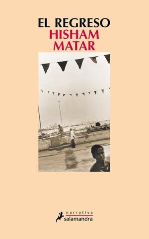 EL REGRESO | 9788498387766 | MATAR, HISHAM | Llibreria Online de Vilafranca del Penedès | Comprar llibres en català