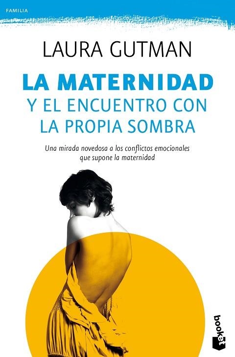 LA MATERNIDAD Y EL ENCUENTRO CON LA PROPIA SOMBRA | 9788408165828 | GUTMAN, LAURA  | Llibreria L'Odissea - Libreria Online de Vilafranca del Penedès - Comprar libros