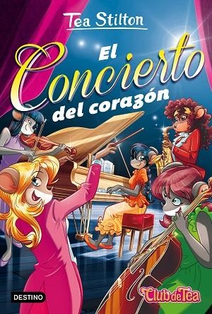 VIDA EN RATFORD 22 EL CONCIERTO DEL CORAZÓN | 9788408164074 | STILTON, TEA  | Llibreria L'Odissea - Libreria Online de Vilafranca del Penedès - Comprar libros