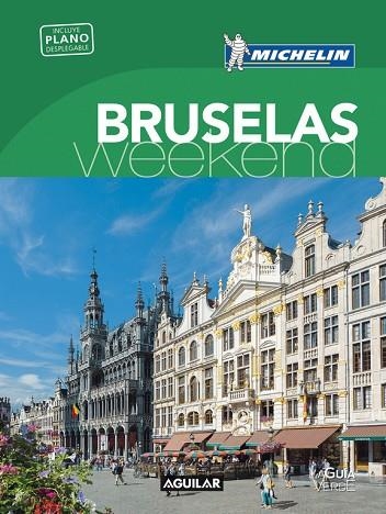 BRUSELAS (LA GUÍA VERDE WEEKEND) | 9788403515994 | MICHELIN | Llibreria L'Odissea - Libreria Online de Vilafranca del Penedès - Comprar libros