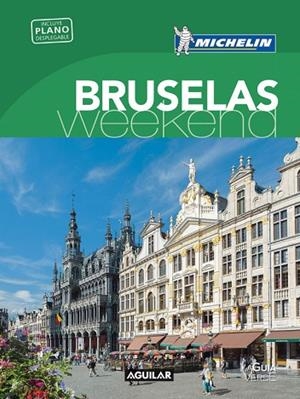 BRUSELAS (LA GUÍA VERDE WEEKEND) | 9788403515994 | MICHELIN | Llibreria Online de Vilafranca del Penedès | Comprar llibres en català
