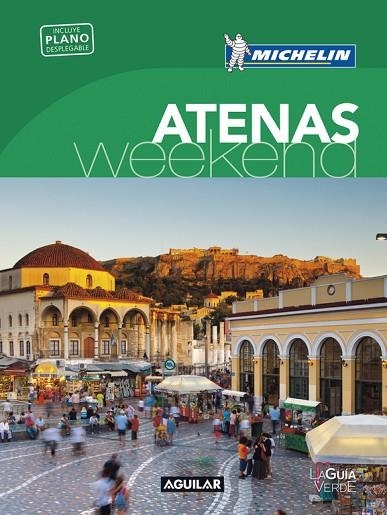 ATENAS (LA GUÍA VERDE WEEKEND) | 9788403516007 | MICHELIN | Llibreria L'Odissea - Libreria Online de Vilafranca del Penedès - Comprar libros