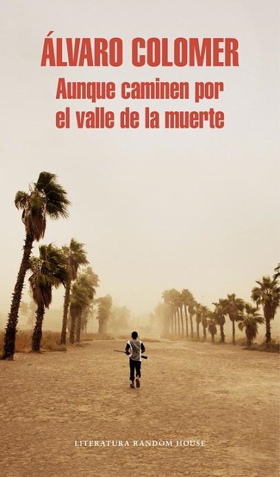 AUNQUE CAMINEN POR EL VALLE DE LA MUERTE | 9788439732150 | COLOMER, ALVARO | Llibreria L'Odissea - Libreria Online de Vilafranca del Penedès - Comprar libros