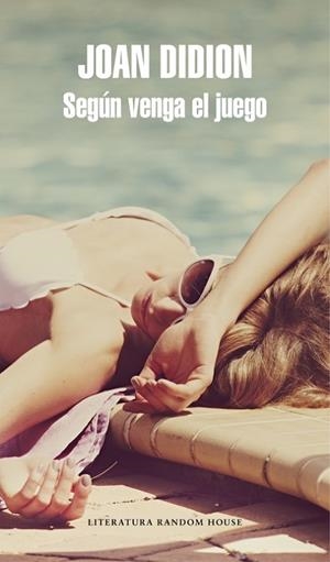 SEGÚN VENGA EL JUEGO | 9788439732136 | DIDION, JOAN | Llibreria Online de Vilafranca del Penedès | Comprar llibres en català