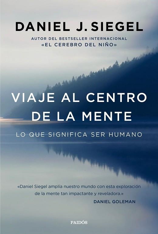 VIAJE AL CENTRO DE LA MENTE | 9788449332876 | SIEGEL, DANIEL J | Llibreria L'Odissea - Libreria Online de Vilafranca del Penedès - Comprar libros
