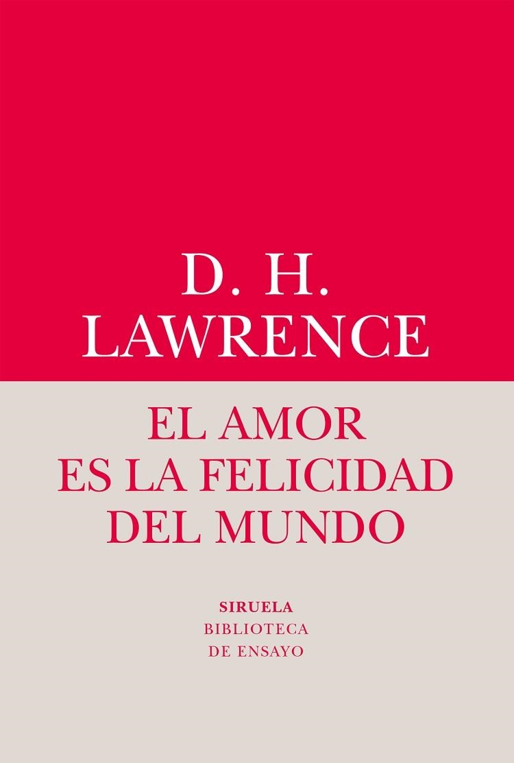 EL AMOR ES LA FELICIDAD DEL MUNDO | 9788416964482 | LAWRENCE, DAVID HERBERT | Llibreria L'Odissea - Libreria Online de Vilafranca del Penedès - Comprar libros