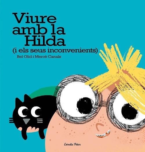 VIURE AMB LA HILDA ( I ELS SEUS INCONVENIENTS ) | 9788491371595 | OLID, BEN | Llibreria L'Odissea - Libreria Online de Vilafranca del Penedès - Comprar libros