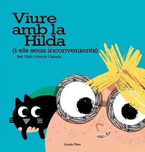VIURE AMB LA HILDA ( I ELS SEUS INCONVENIENTS ) | 9788491371595 | OLID, BEN | Llibreria L'Odissea - Libreria Online de Vilafranca del Penedès - Comprar libros