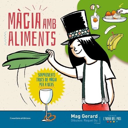 MÀGIA AMB ALIMENTS | 9788490345610 | GERARD, MAG | Llibreria L'Odissea - Libreria Online de Vilafranca del Penedès - Comprar libros
