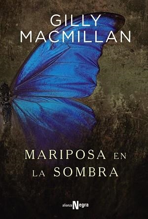 MARIPOSA EN LA SOMBRA | 9788491046271 | MACMILLAN, GILLY | Llibreria Online de Vilafranca del Penedès | Comprar llibres en català