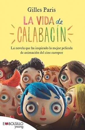 LA VIDA DE CALABACÍN | 9788415140436 | PARIS, GILLES | Llibreria L'Odissea - Libreria Online de Vilafranca del Penedès - Comprar libros
