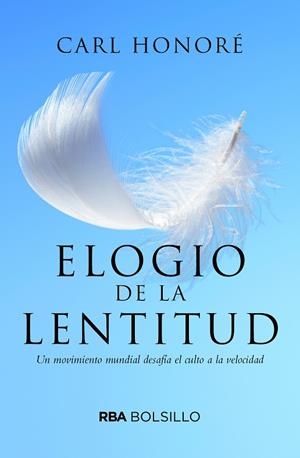 ELOGIO A LA LENTITUD | 9788492966868 | HONORE , CARL | Llibreria Online de Vilafranca del Penedès | Comprar llibres en català