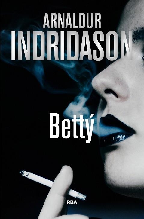 BETTY | 9788490567722 | INDRIDASON, ARNALDUR | Llibreria L'Odissea - Libreria Online de Vilafranca del Penedès - Comprar libros