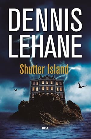 SHUTTER ISLAND | 9788490567951 | LEHANE, DENNIS | Llibreria Online de Vilafranca del Penedès | Comprar llibres en català