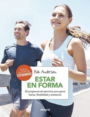 ESTAR EN FORMA | 9788491180593 | ANDERSON, BOB | Llibreria L'Odissea - Libreria Online de Vilafranca del Penedès - Comprar libros