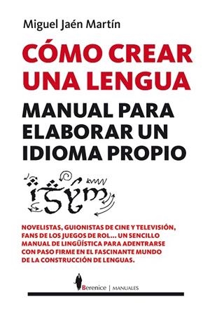 CÓMO CREAR UNA LENGUA | 9788416750184 | JAÉN MARTÍN, MIGUEL | Llibreria L'Odissea - Libreria Online de Vilafranca del Penedès - Comprar libros