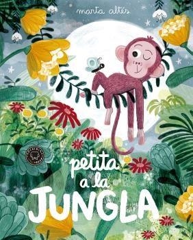 PETITA A LA JUNGLA | 9788416290871 | ALTÉS, MARTA | Llibreria L'Odissea - Libreria Online de Vilafranca del Penedès - Comprar libros