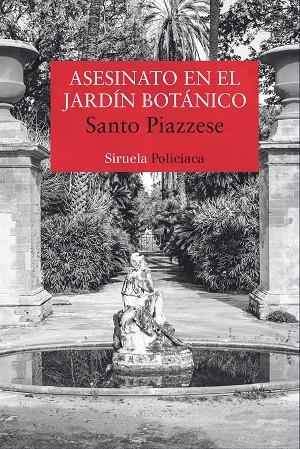ASESINATO EN EL JARDÍN BOTÁNICO | 9788416964291 | PIAZZESE, SANTO | Llibreria L'Odissea - Libreria Online de Vilafranca del Penedès - Comprar libros