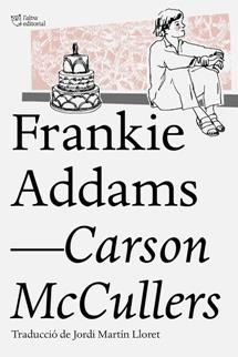 FRANKIE ADDAMS | 9788494508585 | MCCULLERS, CARSON | Llibreria L'Odissea - Libreria Online de Vilafranca del Penedès - Comprar libros