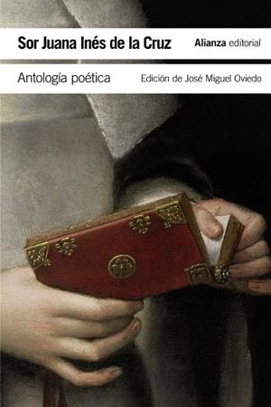 ANTOLOGÍA POÉTICA | 9788491045670 | INÉS DE LA CRUZ, SOR JUANA | Llibreria L'Odissea - Libreria Online de Vilafranca del Penedès - Comprar libros