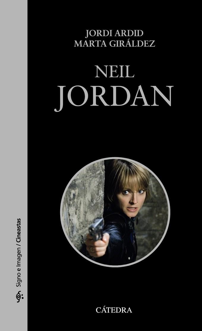 NEIL JORDAN | 9788437636276 | ARDID, JORDI / GIRÁLDEZ, MARTA | Llibreria L'Odissea - Libreria Online de Vilafranca del Penedès - Comprar libros