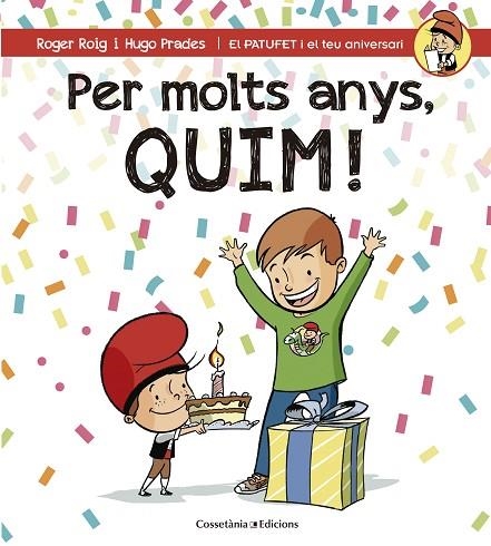 PER MOLTS ANYS QUIM ! | 9788490345849 | ROIG CÉSAR, ROGER | Llibreria L'Odissea - Libreria Online de Vilafranca del Penedès - Comprar libros