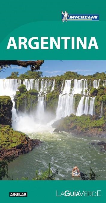 ARGENTINA LA GUÍA VERDE | 9788403515475 | MICHELIN | Llibreria L'Odissea - Libreria Online de Vilafranca del Penedès - Comprar libros