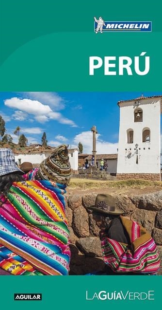 PERÚ LA GUÍA VERDE  | 9788403516168 | MICHELIN | Llibreria L'Odissea - Libreria Online de Vilafranca del Penedès - Comprar libros